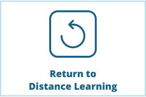 Return to the Distance Learning landing page with link to landing page.