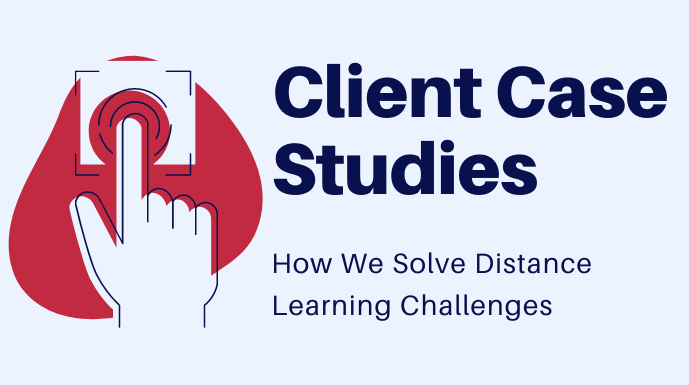 Client Case Studies in Distance Learning