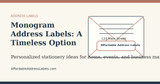 Monogram Address Labels: A Timeless Option for Personal Stationery
