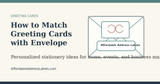 How to Match Greeting Cards with Envelope Labels