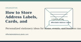 How to Store Address Labels, Cards, and Stamps