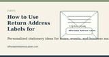 How to Use Return Address Labels for Invitations