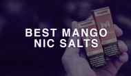 Best Mango Nic Salts