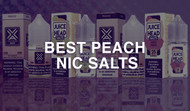 Best Peach Nic Salt Vape Juices