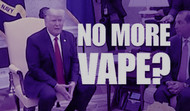 Is Trump Banning Vape? - Current State Of Vape