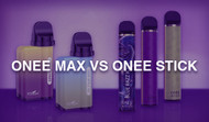 Kangvape Flavors: Onee Max vs Onee Stick