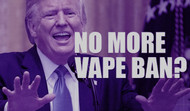 No More Vape Ban? Has Trump Had a Change of Heart Towards Vaping?