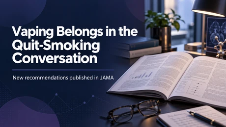 Vaping Belongs in the Quit-Smoking Conversation, JAMA Paper Says 