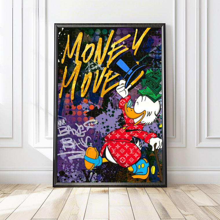 Money Moves Poster – Scrooge McDuck Graffiti Street Art
