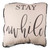 Stay Awhile Square Pillow