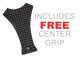 Includes FREE Center Grip