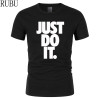 RUBU brand t shirt men 2017 new Fashion Just Do It Letter Printed Fashionable Round Neck T-shirts Men's short sleeve T-shirt 