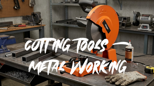 Cutting Tools & Metalworking