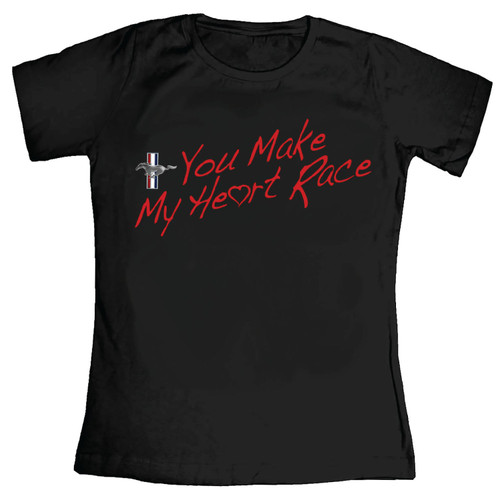 YOU MAKE MY HEART RACE Mustang Ladies T-Shirt