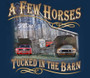 "A Few Horses Tucked in the Barn" Long Sleeve T-Shirt