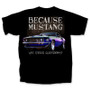 BECAUSE MUSTANG 1969 Mustang T-Shirt
