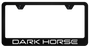 License Plate Frame - DARK HORSE - Laser Etched Black Wide