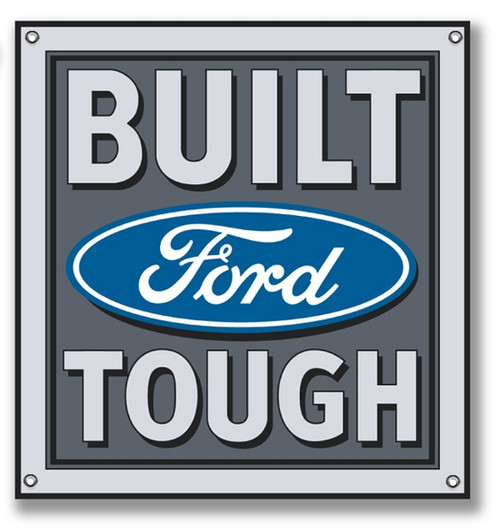 Built Ford Tough Metal Sign