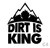 C4 • Dirt Is King