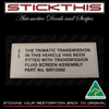 Trimatic Transmission Screen Decal - HG HQ HJ HX HZ WB VB LH LX UC