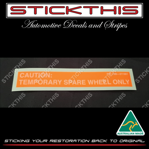 Temporary Spare  Wheel Caution Decal - VQ VP VR VS