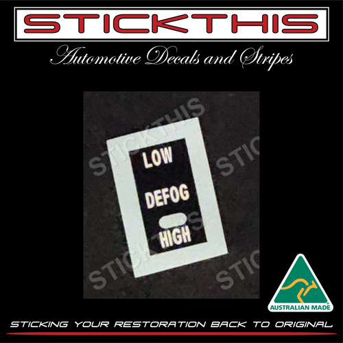 Switch Decal Sticker Rear Window DEFOG Low/High Holden Torana LX UC Hatch