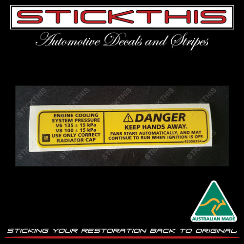 Engine Cooling and Fan Danger Decal - VT, V2, VX, VU, VY, WH, WK