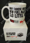 New Fuel Injected 5.0 Litre V8, Why Not - Ceramic 11oz Mug