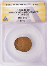 1962-D ANACS 1c Lincoln Cent Struck 60% Off-Center MS62 BN