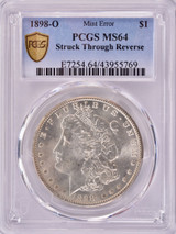 1898-O PCGS $1 Morgan Dollar Struck Thru Reverse MS64