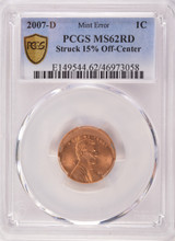 2007-D 1c Lincoln Cent Struck 15% Off-Center PCGS MS62 Red