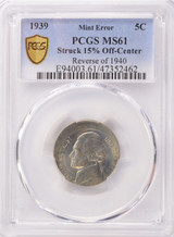PCGS 5c 1939 Jefferson Nickel Struck 15% Off-Center MS61