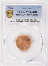 2003 1c Lincoln Cent Struck 2% Off-Center PCGS MS66 Red
