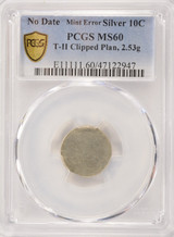 PCGS 10c Silver T-2 Planchet Clipped Planchet 2.53 Grams MS60