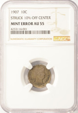 1907 10c Barber Dime Struck 10% Off-Center NGC AU55