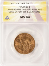 2007-D $1 John Adams Dollar Missing Reverse Clad Layer ANACS MS64 RB