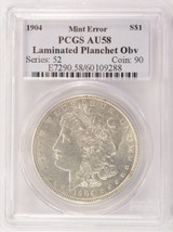 1904 $1 Morgan Dollar Large Laminated Planchet Obverse PCGS AU58