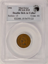 1901 1c Indian Cent Double-Struck Rotated In-Collar PCGS F15