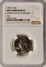 1981-P 25c Washington Quarter Struck on 5c Planchet NGC MS62 1981-P 25c Washington Quarter Struck on 5c Planchet NGC MS62