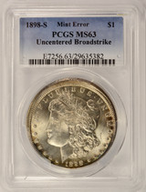1898-S $1 Morgan Dollar Uncentered Broadstrike PCGS MS63