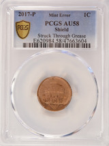 2017-P 1c Shield Cent Heavy Struck Thru Grease PCGS AU50