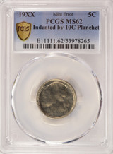 PCGS 5c Jefferson Nickel Indented by 10c Planchet MS62