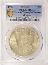 1921 $1 Morgan Dollar Deep Struck Thru Obverse PCGS MS64