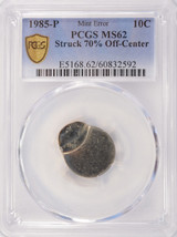 1985-P 10c Roosevelt Dime Struck 70% Off-Center PCGS MS62