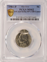 1981-P 5c Jefferson Nickel Double-Struck, 2nd 90% Off-Center PCGS MS62