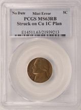 ND 5c Jefferson Nickel Struck on 1c Planchet PCGS MS63 RB