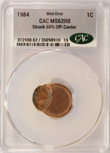 1984 1c Lincoln Cent Struck 60% Off-Center CACG MS62 RB