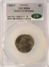 1989-P 5c Jefferson Nickel Struck 12% Off-Center CACG MS64