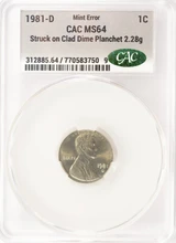 1981-D 1c Lincoln Cent Struck on Dime Planchet 2.28g CACG MS64