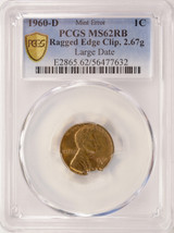 1960-D 1c Lincoln Cent Ragged Clip 2.67 PCGS MS62 RB